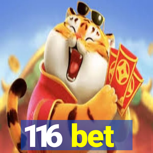 116 bet